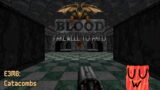 [Blood] E3M8: Catacombs (Stream Playthrough)