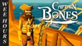 Booty Call | Captain Bones (Part 1)