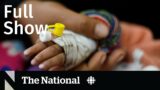 CBC News: The National | Starvation threat grows in Gaza
