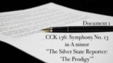 CCK 136: Symphony No. 13 in A minor, “The Silver State Reporter: ‘The Prodigy’”- Document 1