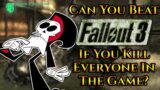 Can You Beat Fallout 3 If You Kill Everyone In The Game?