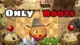 Can you beat plants vs zombies 2 using only roots? (Wild West) | early morning humor