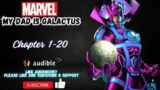 Chapter 1-20 : Marvel: My Dad Is Galactus