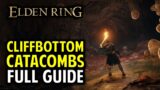 Cliffbottom Catacombs Walkthrough: All Items, Secrets & Boss Location | Elden Ring (Dungeon Guide)
