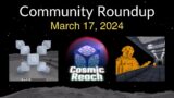 Community Roundup (March 17, 2024) | Cosmic Reach