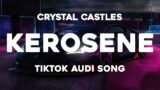 Crystal Castles – KEROSENE (AUDI RS6 TIKTOK SONG)
