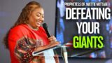 DEFEATING YOUR GIANTS | PROPHETESS MATTIE NOTTAGE