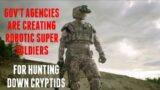 DOGMAN, GOV'T AGENCIES ARE CREATING ROBOTIC SUPER SOLDIERS TO HUNT CRYPTIDS