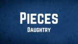 Daughtry – Pieces Lyrics