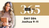 Day 084 Joshua 9-11 | Daily One Year Bible Study | Audio Bible Reading with Commentary