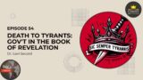 Death to Tyrants: Government in the Book of Revelation
