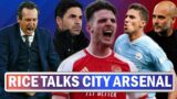 Declan Rice Declares Arsenal Man City Tie A Potential Title Decider | Bayern In For Unai Emery !!