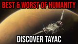 Discover Star Citizen – Tayac System – The Best And Worst Of Humanity