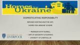 Domesticating Responsibility: Refugee Hosting & the UK's 'Homes for Ukraine' Scheme – Prof. Burrell