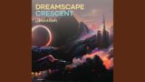 Dreamscape Crescent