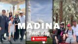 EP-22  Places To Visit in Madina  | 5 Most Popular Places You Should never Skip.
