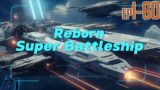 EP1~60 Reborn Super Battleship