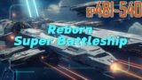 EP481~540 Reborn Super Battleship