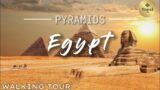 Egypt the Pyramids Walking Tour – An Unforgettable Experience || Travel Tube
