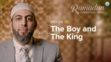 Ep. 5: The Boy and The King, Imam Mohamed AbuTaleb | ISR Season 13