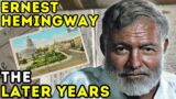 Ernest Hemingway – The Later Years | Documentary