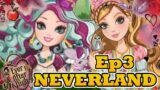 Ever After High: Neverland – EP 3