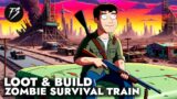 Fight Zombies, Loot, Craft,  & Build The ULTIMATE Zombie Survival Train…