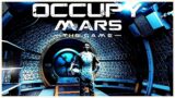 Finally Comfortable To Take The Helmet Off | Occupy Mars: The Game