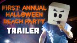 First Annual Halloween Beach Party Trailer