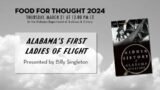 Food for Thought: Alabama's First Ladies of Flight
