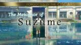 Forgotten by the Oscars – The Metaphor of Suzume