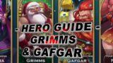 Grimms & Gafgar – Hero Guides #12 – Art of Conquest