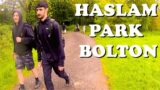 HASLAM PARK BOLTON Walking Tour. England, UK