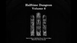 Halftime Dungeon – Volume 6 (Dark & Heavy Halftime/Neuro Drum & Bass – mixed by Tobsen Sounds)