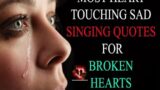 Heart Touching Singing Quotes Part – 2
