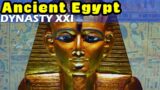 History of Ancient Egypt: Dynasty XXI – The Start of the Third Intermediate Period (1069-945 BC)