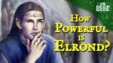 How powerful is Elrond?