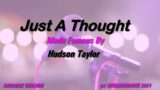 Hudson Taylor   Just a Thought (Karaoke Version) Lyrics