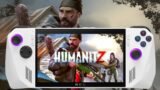 HumanitZ | Rog Ally Ryzen Z1 Extreme