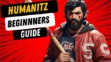 Humanitz How To Survive Day 1! /  BEGINNERS GUIDE