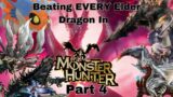 I Beat Every Elder Dragon in Monster Hunter Part 4: Generation 4