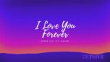 I Love You Forever – Edwin Klift (ft. J.None)
