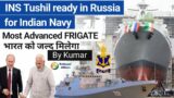 INS Tushil begins sea trials from Russian naval base despite hurdles | Indian Navy's latest frigate