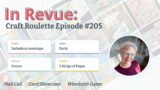 In Revue: Episode #205 – Mail Call, Card Slideshow, & The Whodunit Game