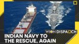 Indian Navy rescue cargo ship crew after Houthi missile attack | WION Dispatch