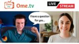 Interesting Chats on OmeTV! (4 Hour Stream)