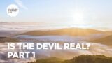 Is the Devil Real? – Part 1 | Joyce Meyer | Enjoying Everyday Life