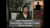 Justin Timberlake – "Everything I Thought It Was" Album Review