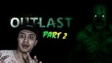 Kembali Lagi Dengan Monster Gendut #outlast