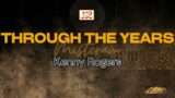 Kenny Rogers – Through the years (KARAOKE VERSION)